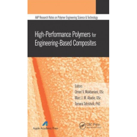 High-Performance Polymers for Engineering-Based Composites