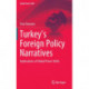 Turkey’s Foreign Policy Narratives: Implications of Global Power Shifts