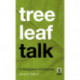 Tree Leaf Talk: A Heideggerian Anthropology