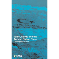 Islam, Kurds and the Turkish Nation State