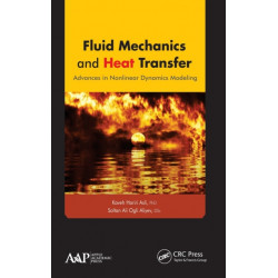 Fluid Mechanics and Heat Transfer: Advances in Nonlinear Dynamics Modeling