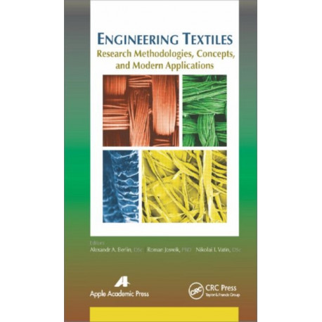Engineering Textiles: Research Methodologies, Concepts, and Modern Applications