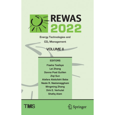 REWAS 2022: Energy Technologies and CO2 Management (Volume II)