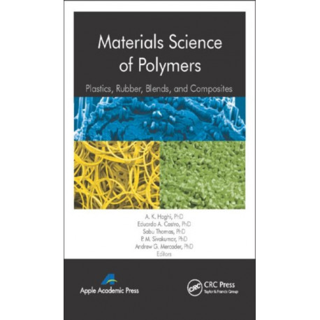 Materials Science of Polymers: Plastics, Rubber, Blends and Composites