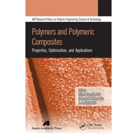 Polymers and Polymeric Composites: Properties, Optimization, and Applications