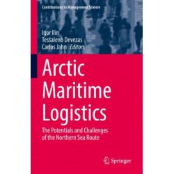 Arctic Maritime Logistics: The Potentials and Challenges of the Northern Sea Route