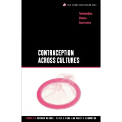 Contraception across Cultures: Technologies, Choices, Constraints