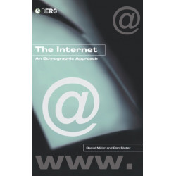 The Internet: An Ethnographic Approach