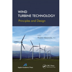 Wind Turbine Technology: Principles and Design