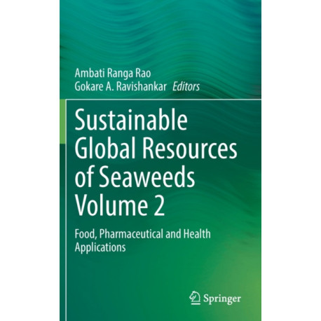 Sustainable Global Resources of Seaweeds Volume 2: Food, Pharmaceutical and Health Applications