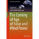 The Coming of Age of Solar and Wind Power