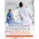 Professional Transitions in Nursing: A guide to practice in the Australian healthcare system
