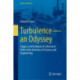 Turbulence—an Odyssey: Origins and Evolution of a Research Field at the Interface of Science and Engineering