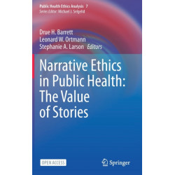 Narrative Ethics in Public Health: The Value of Stories