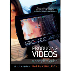 Producing Videos: A complete guide
