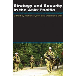 Strategy and Security in the Asia-Pacific: Global and regional dynamics