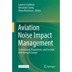 Aviation Noise Impact Management: Technologies, Regulations, and Societal Well-being in Europe