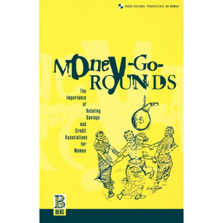 Money-Go-Rounds: The Importance of ROSCAs for Women