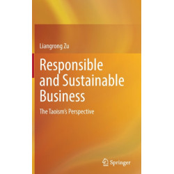 Responsible and Sustainable Business: The Taoism's Perspective