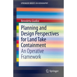 Planning and Design Perspectives for Land Take Containment: An Operative Framework