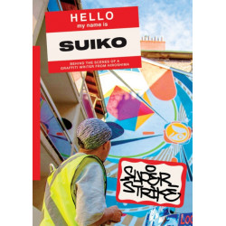 Super Strike: Behind the Scenes of a Japanese Graffiti Writer