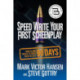 Speed Write Your First Screenplay: From Blank Spaces to Great Pages in Just 90 Days