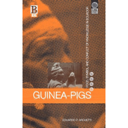 Guinea Pigs: Food, Symbol and Conflict of Knowledge in Ecuador