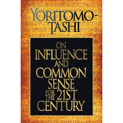 On Influence and Common Sense for the 21st Century