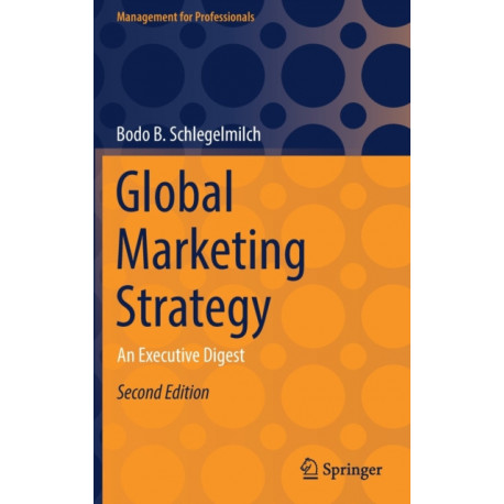Global Marketing Strategy: An Executive Digest