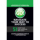 Go! Navigate Your Way to Success: 51 Short Tales that Entertain and Teach: 51 Short Tales that Entertain and Teach