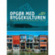 Opgør med byggekulturen