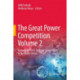The Great Power Competition Volume 2: Contagion Effect: Strategic Competition in the COVID-19 Era