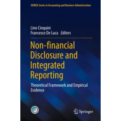 Non-financial Disclosure and Integrated Reporting: Theoretical Framework and Empirical Evidence