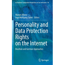 Personality and Data Protection Rights on the Internet: Brazilian and German Approaches