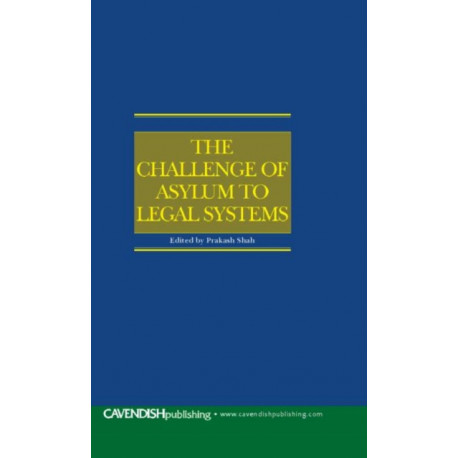 The Challenge of Asylum to Legal Systems