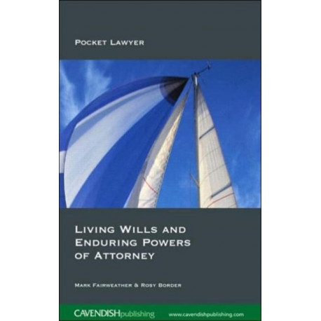 Living Wills and Enduring Powers of Attorney