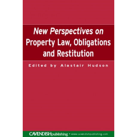 New Perspectives on Property Law: Obligations and Restitution