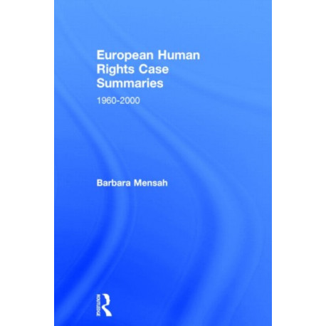European Human Rights Case Summaries