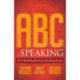 ABCs of Speaking: Your Building Blocks to Speaking Success