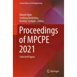 Proceedings of MPCPE 2021: Selected Papers
