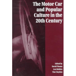 The Motor Car and Popular Culture in the Twentieth Century