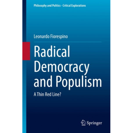 Radical Democracy and Populism: A Thin Red Line?