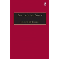 Piety and the People: Religious Printing in French, 1511–1551