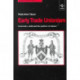 Early Trade Unionism: Fraternity, Skill and the Politics of Labour