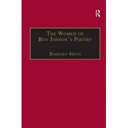 The Women of Ben Jonson's Poetry: Female Representations in the Non-Dramatic Verse