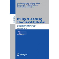 Intelligent Computing Theories and Application: 17th International Conference, ICIC 2021, Shenzhen, China, August 12–15, 2021, Proceedings, Part III