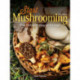 Start Mushrooming: The Reliable Way to Forage
