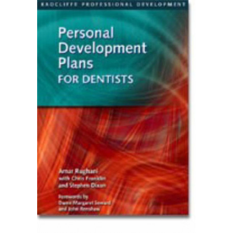 Personal Development Plans for Dentists: The New Approach to Continuing Professional Development