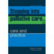 Stepping into Palliative Care: Care and practice