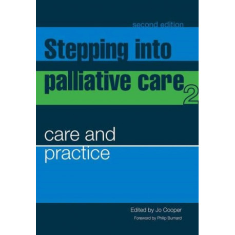 Stepping into Palliative Care: Care and practice